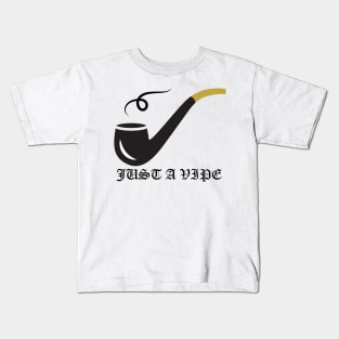 JUST A VIPE Kids T-Shirt